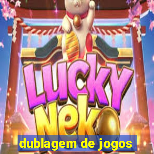 dublagem de jogos